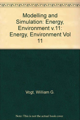 Stock image for Modelling and Simulation: Energy, Environment Vol 11 for sale by Phatpocket Limited