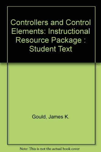 Beispielbild fr Controllers and Control Elements: Instructional Resource Package Student Text zum Verkauf von PsychoBabel & Skoob Books