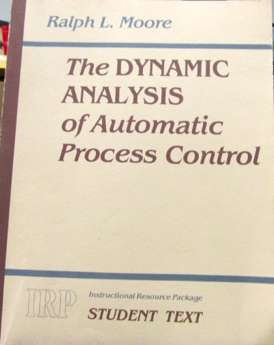9780876648179: The Dynamic Analysis of Automatic Process Control