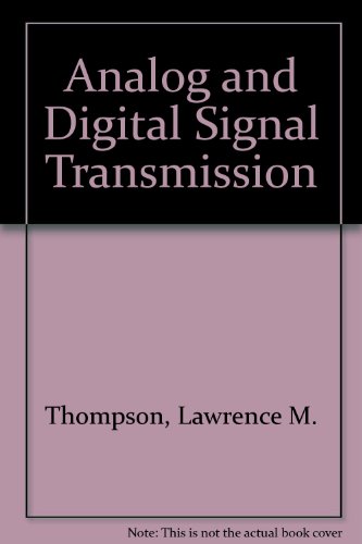 Stock image for Analog and Digital Signal Transmission for sale by PsychoBabel & Skoob Books
