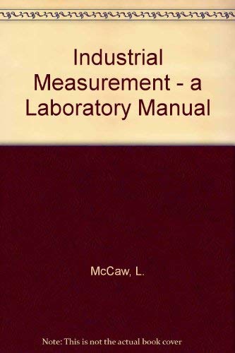Beispielbild fr Industrial Measurements : A Laboratory Manual zum Verkauf von PsychoBabel & Skoob Books