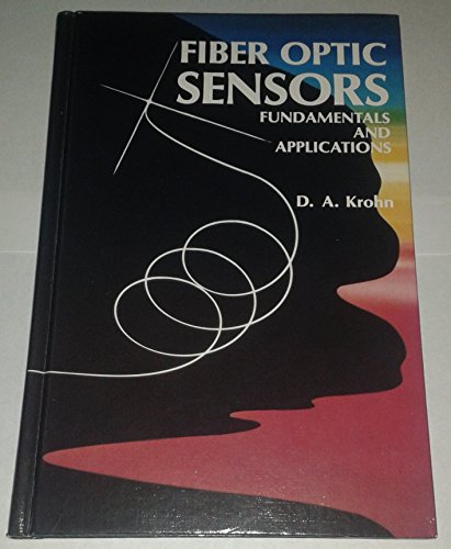 Stock image for Fiber Optic Sensors: Fundamentals and Applications for sale by Wonder Book