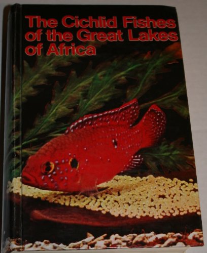 Beispielbild fr The Cichlid Fishes of the Great Lakes of Africa: Their Biology and Evolution. zum Verkauf von Wonder Book