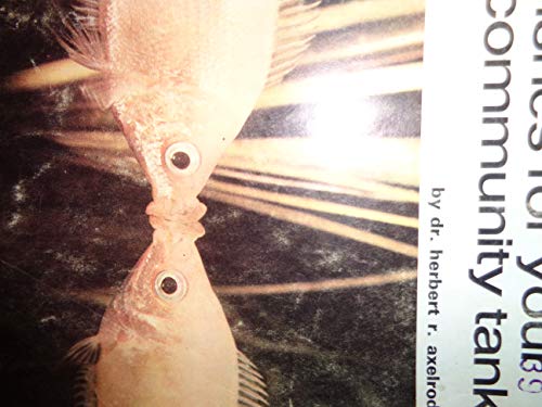 Beispielbild fr Fishes for Your Community Tank zum Verkauf von Wonder Book