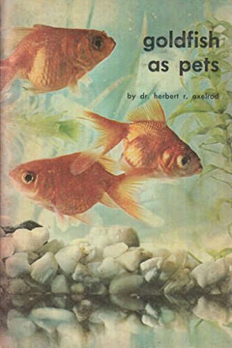 Beispielbild fr Goldfish As Pets: An Instructive Booklet for Beginners zum Verkauf von Bay Used Books