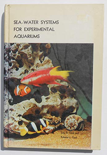 Sea Water System Experimental Aquarium (9780876661444) by Clark