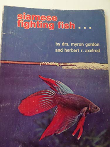 Imagen de archivo de Siamese Fighting Fish a la venta por Hawking Books
