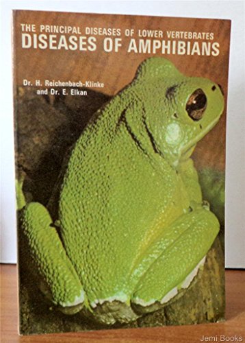 Beispielbild fr Diseases of Amphibians. The Principal Diseases of Lower Vertebrates, Book II zum Verkauf von Reuseabook