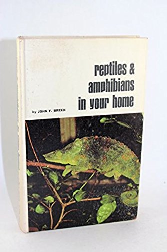 Imagen de archivo de Reptiles and Amphibians in Your Home a la venta por ThriftBooks-Dallas