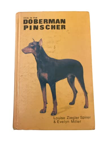 Beispielbild fr This Is the Doberman Pinscher zum Verkauf von Better World Books