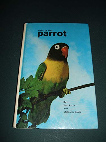 Stock image for This Is the Parrot for sale by Bingo Used Books