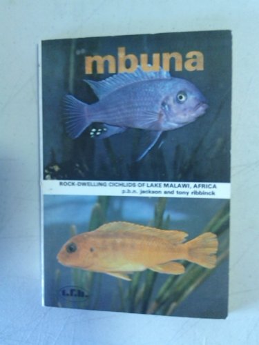 9780876664544: Mbuna: Rock-dwelling Cichlids of Lake Malawi, Africa