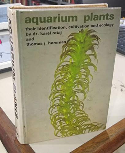 9780876664551: Aquarium Plants: Their Identification, Cultivation and Ecology