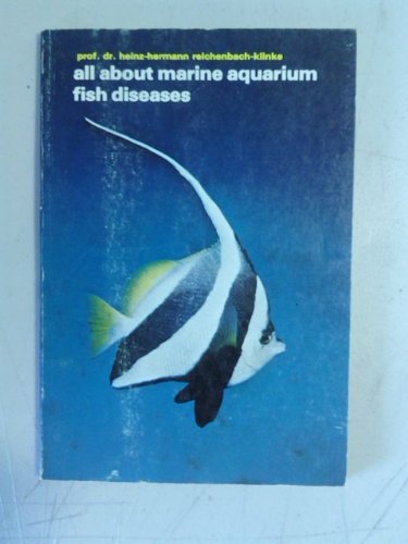 Imagen de archivo de All About Marine Aquarium Fish Diseases a la venta por HPB-Diamond