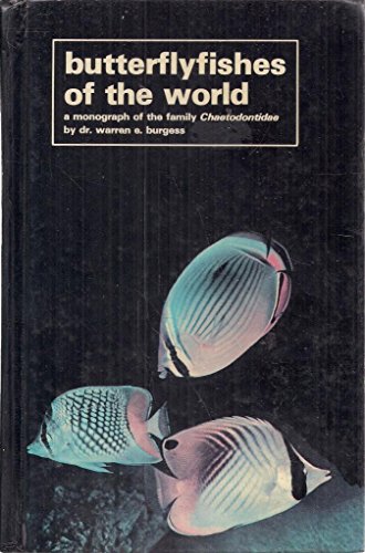 Butterflyfishes of the World (9780876664704) by Burgess, Warren E.