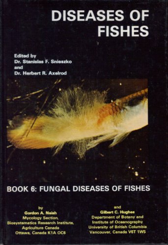 Beispielbild fr Diseases of Fishes, Book 6: Fungal Diseases of Fishes zum Verkauf von HPB Inc.