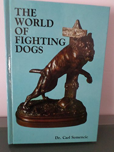 Stock image for The World Of Fighting Dogs for sale by Bookies books