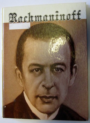 9780876665824: Rachmaninoff His Life and Times