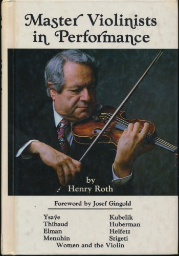 Master Violinists in Performance (9780876665947) by Roth, Henry