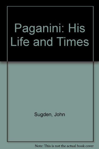 9780876666425: Paganini: Life & Times(oop)