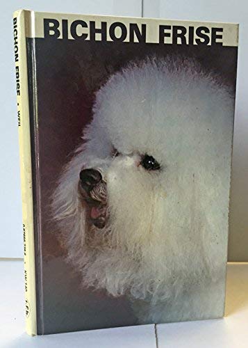 Stock image for Bichon Frise for sale by Thomas F. Pesce'