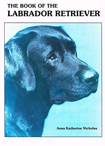 Imagen de archivo de BOOK OF THE LABRADOR RETRIEVER a la venta por Riverow Bookshop