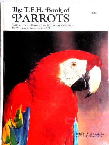 9780876668061: The T.F.H. Book of Parrots
