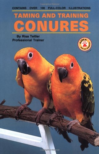 9780876668429: Taming and Training Conures