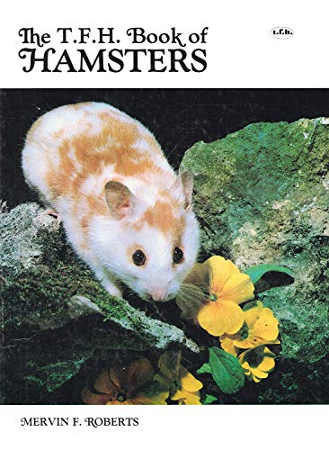 Beispielbild fr T. F. H. Book of Hamsters zum Verkauf von Wonder Book