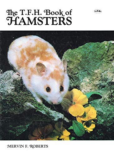 Stock image for T. F. H. Book of Hamsters for sale by Front Cover Books