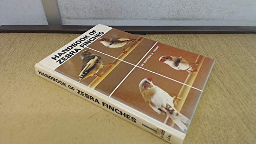 Stock image for Handbook of Zebra Finches for sale by Wonder Book