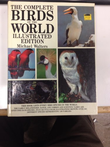 COMPLETE BIRDS OF THE WORLD Illustrated Edition
