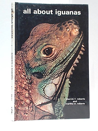 Imagen de archivo de All About Iguanas a la venta por Half Price Books Inc.