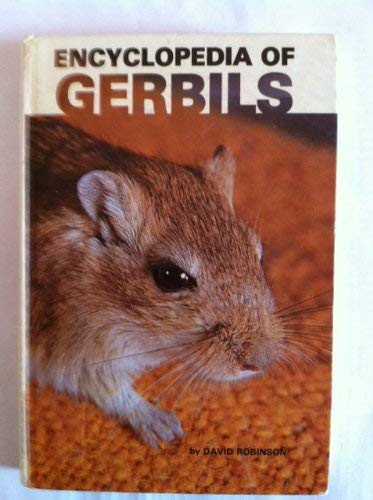 Encyclopedia of Gerbils (9780876669150) by Robinson, David