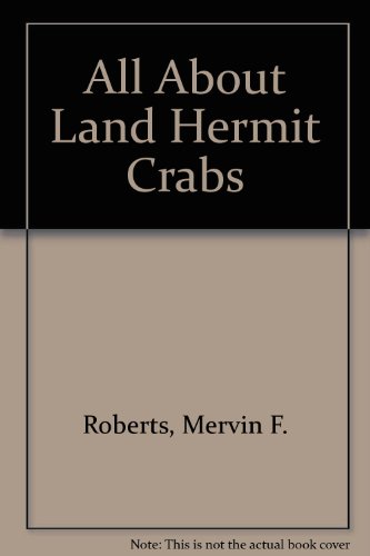 Stock image for All About Land Hermit Crabs for sale by Wonder Book