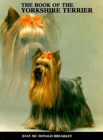 Stock image for The Book of the Yorkshire Terrier for sale by Better World Books