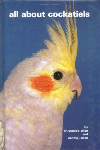 Stock image for All About Cockatiels for sale by SecondSale