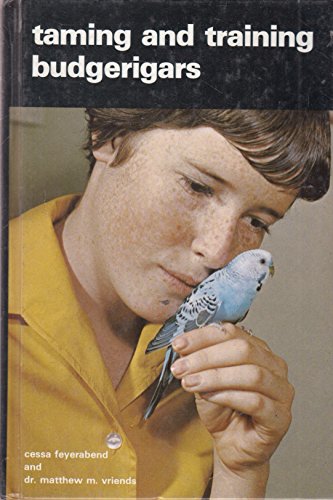 Stock image for Taming and Training Budgerigars for sale by Top Notch Books