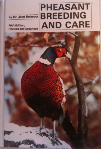 Imagen de archivo de Pheasant Breeding and Care a la venta por ThriftBooks-Atlanta