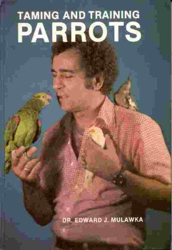 Beispielbild fr Taming and Training Parrots zum Verkauf von Better World Books