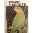 Dwarf Parrots (9780876669969) by Vriends, Matthew M.