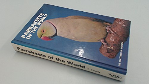Beispielbild fr Parrakeets of the World zum Verkauf von Wonder Book