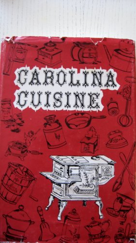 Beispielbild fr Carolina Cuisine: A Collection of Recipes Compiled and Edited by the Junior Assembly of Anderson SC zum Verkauf von ThriftBooks-Reno