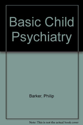 Beispielbild fr Basic Child Psychiatry zum Verkauf von Redux Books