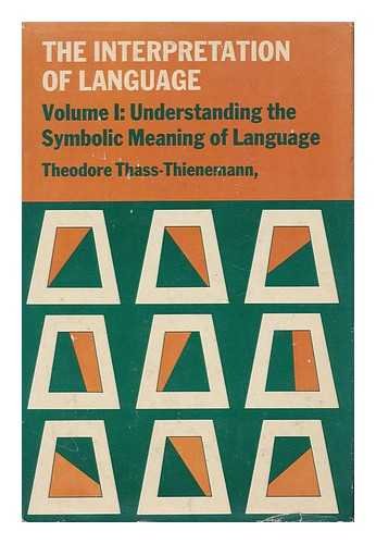 9780876680872: Interpretation of Language: Understanding the Symbolic Meaning of Language v. 1