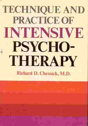Beispielbild fr The Technique and Practice of Intensive Psychotherapy zum Verkauf von Better World Books