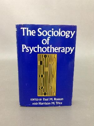 Beispielbild fr The sociology of psychotherapy zum Verkauf von Robinson Street Books, IOBA