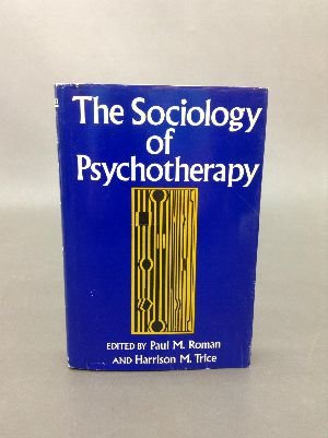 The Sociology of Psychotherapy.