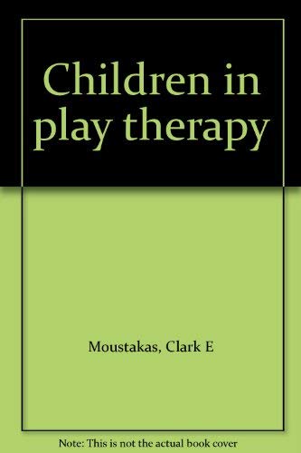 Beispielbild fr Children in Play Therapy zum Verkauf von Better World Books