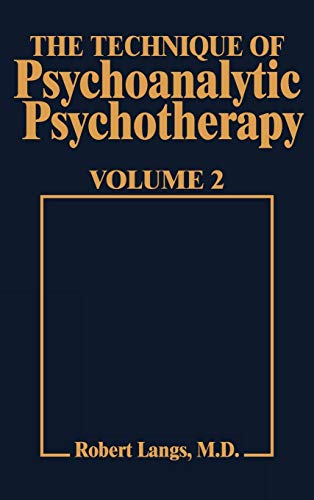 Beispielbild fr Technique of Psychoanalytic Psychotherapy Vol. II : Responses to Interventions: Patient-Therapist Relationship: Phases of Psychotherapy (Tech Psychoan Psychother) zum Verkauf von Better World Books